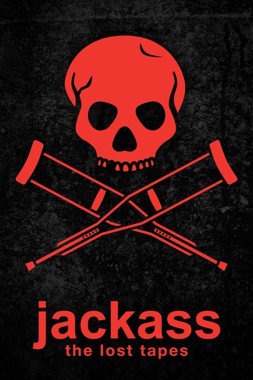 Watch Jackass: The Lost Tapes movie free hd on hurawatch