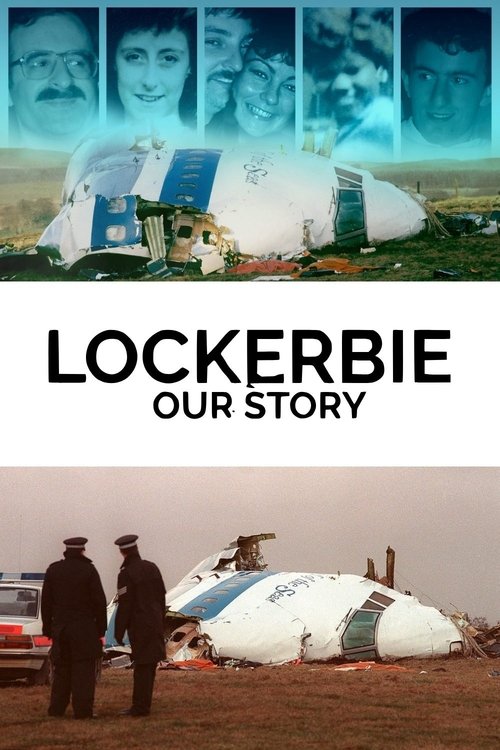 Lockerbie: Our Story
