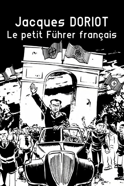 Jacques Doriot, le petit Fßhrer français