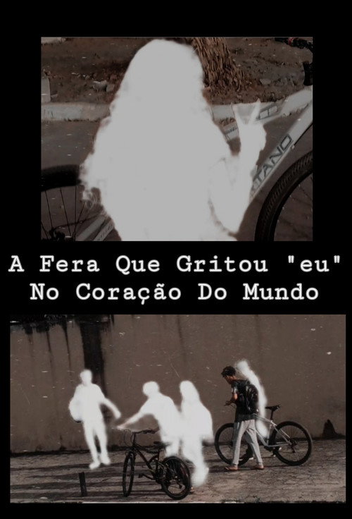 A Fera Que Gritou "eu" No Coração Do Mundo