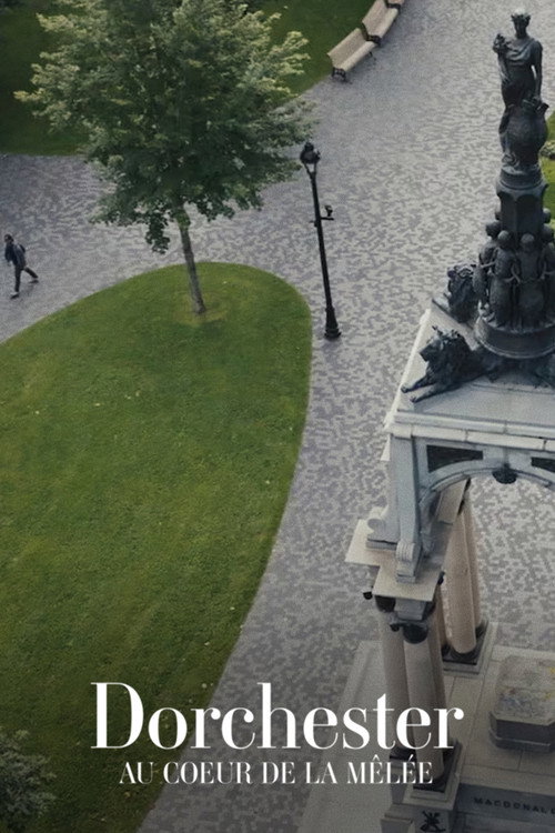 Dorchester: au coeur de la mĂȘlĂ©e