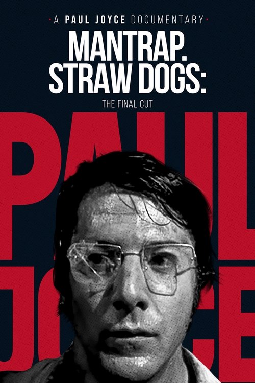 Mantrap β Straw Dogs: The Final Cut