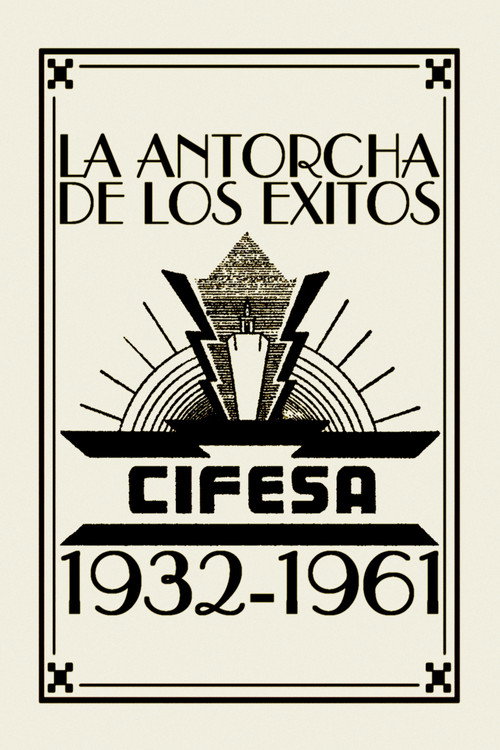 La Antorcha de los Ăxitos: Cifesa (1932-1961)