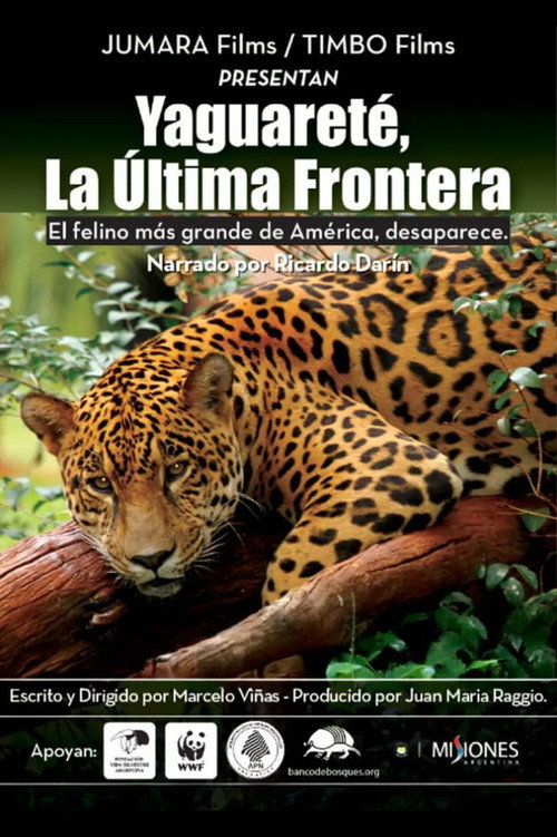 YaguaretĂ©, la Ășltima frontera